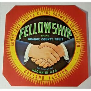 Vintage Fellowship‎ Original 1940s Oakland, FL Orange Crate Label WS8D